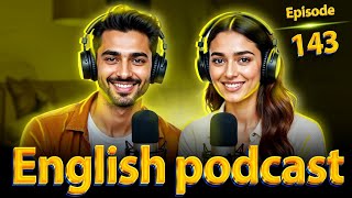 𝗘𝗮𝘁𝗶𝗻𝗴 | 𝗟𝗲𝗮𝗿𝗻 𝗘𝗻𝗴𝗹𝗶𝘀𝗵 𝗤𝘂𝗶𝗰𝗸𝗹𝘆 𝘄𝗶𝘁𝗵 𝗣𝗼𝗱𝗰𝗮𝘀𝘁 | 𝗘𝗽𝗶𝘀𝗼𝗱𝗲 143