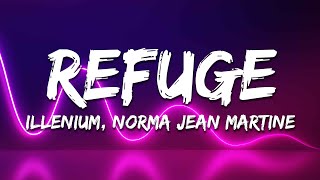 ILLENIUM & Norma Jean Martine - Refuge (Lyrics)
