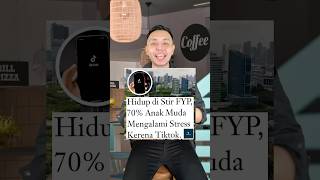 Hidup Disetir Fyp Jadi Stres Karena Tiktok shorts