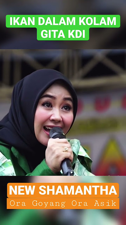 GITA KDI - IKAN DALAM KOLAM #newshamantha #gitakdi #oragoyangoraasik