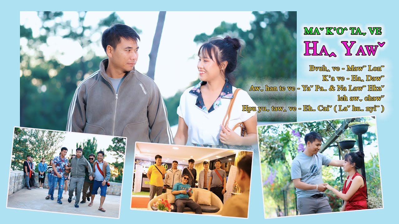 MAˇ K'Oˆ TAˬ VE HAꞈ YAWˇ - HAꞈ DAWˉ #2024 Lahu Song# Offical MV..