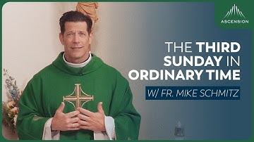 Third Sunday in Ordinary Time - Mass with Fr. Mike Schmitz