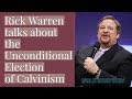 Rick Warren on Unconditional Election: Affirming Contradictions?