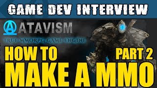 Unity Interviews - How to make a MMO in Unity with Atavism Part 2