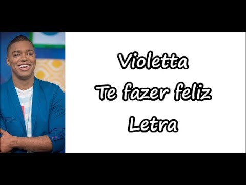 Violetta - Te fazer feliz Letra