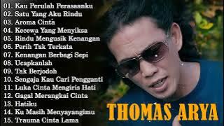 TOP LAGU THOMAS ARYA TERBARU 2025 - Lagu Slow Rock Terpopuler2025 Enak Didengar