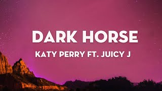 Katy Perry - Dark Horse ft. Juicy J (Lyrics)