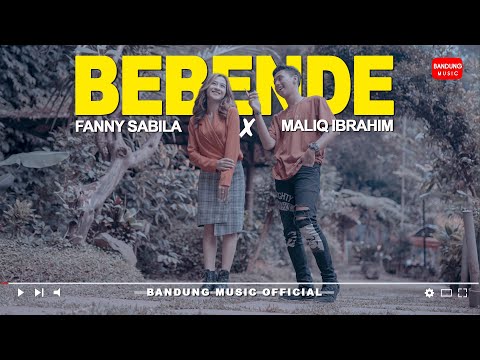 Bebende - Fanny Sabila X Maliq Ibrahim [Official Bandung Music]