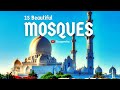 Beatiful Mosques Around The World | Discover the Most Breathtakingly Beautiful Mosques in the World!