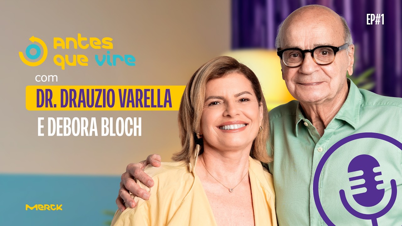 Antes Que Vire - Drauzio Varella conversa com Debora Bloch