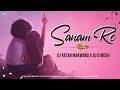 Sanam reremix dj ketan makwana x dj dmesh ketanmakwana