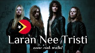 Cover Rock Metal   Laran Nee Tristi  Song Tetun Timor Leste 