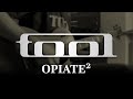 TOOL - Opiate² (Guitar Cover with Play Along Tabs)