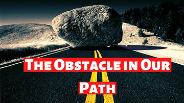 Short Inspirational Story “The Obstacle in Our Path” | Life Lesson | Zee Infomania