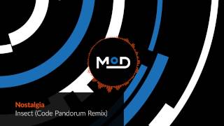 Nostalgia - Insect (Code: Pandorum Remix)