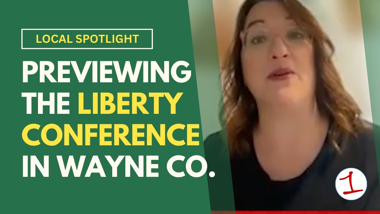 Previewing the Wayne County Liberty Conference