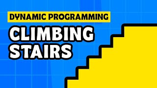 Climbing Stairs - Dynamic Programming