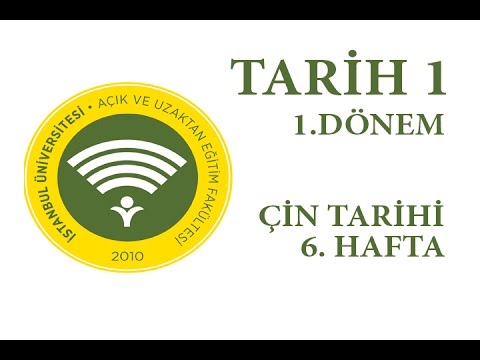 AUZEF (İstanbul Üniversitesi)TARİH-1 Çin Tarihi 6. Hafta