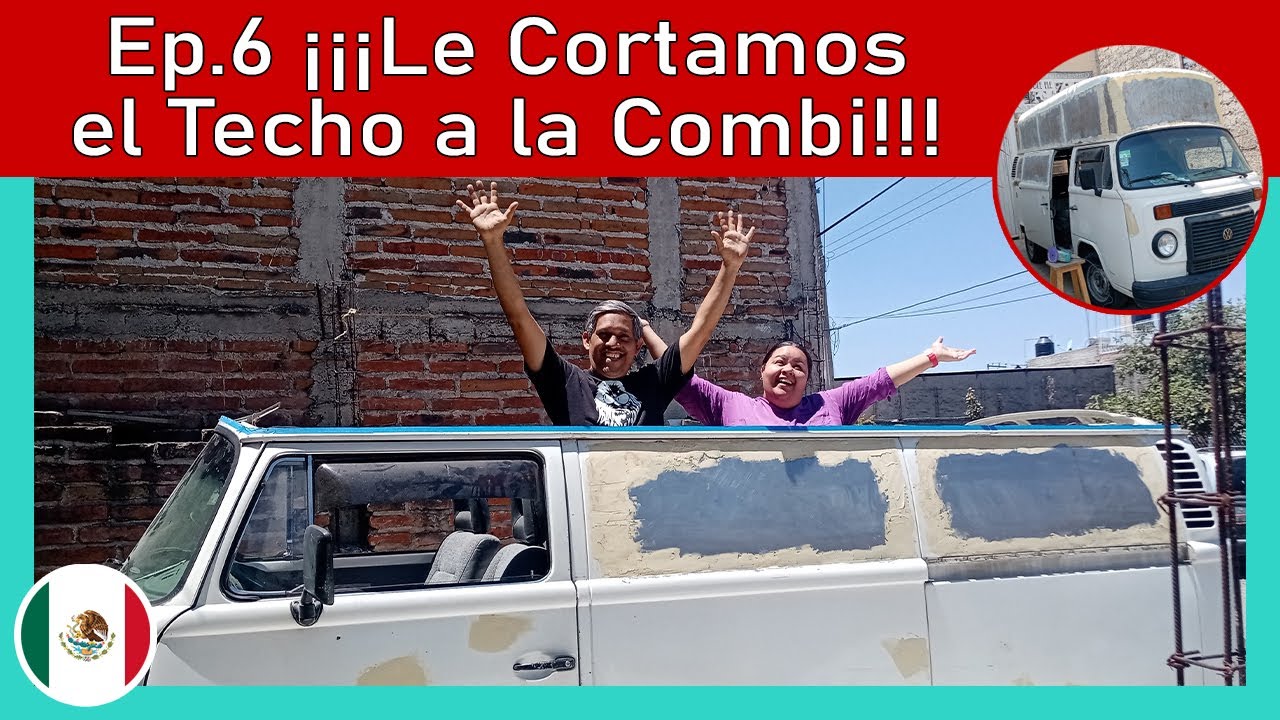Ep 6. ¡¡¡Combi camper con TECHO ALTO!!! Cortamos la combi para caber parados 😱
