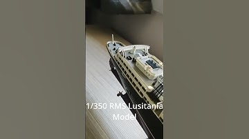 1/350 RMS Lusitania Model #lusitania #modelships
