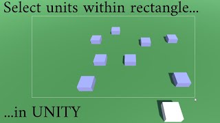 How to select units within a rectangle in Unity (link to source code and tutorial in description)