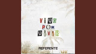 Vivo Por Vivir - Referente