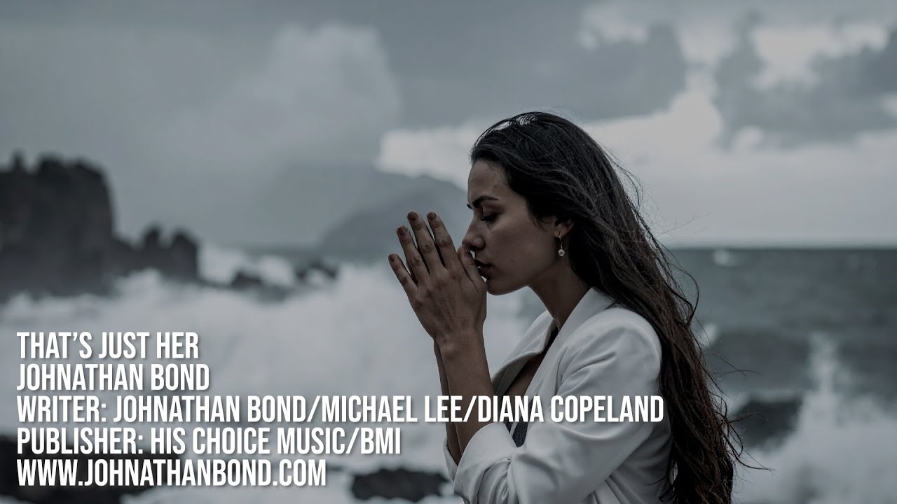 That's Just Her - Johnathan Bond (Lyrics)