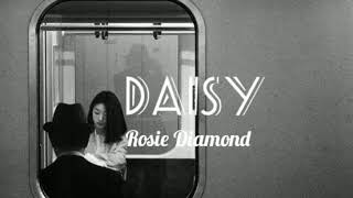 Daisy - Rosie Diamond Lyrics Sub Español