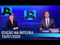 Assista à íntegra do Jornal da Record | 10/07/2020