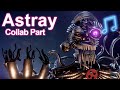 Fnafblender astray collab part for gerogie51 original by xgbx dasian