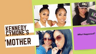 Kennedy Cymone's Mother Death