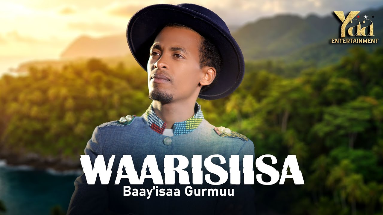 Baay'isaa Gurmuu/WAARISIISA/New Ethiopia Oromo Music Video 2026,
