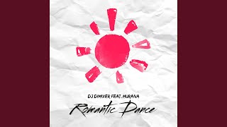Romantic Dance (feat. Murana) - DJ DimixeR