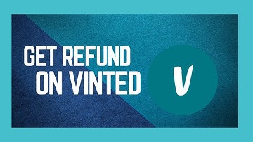 How To Get Refund On Vinted