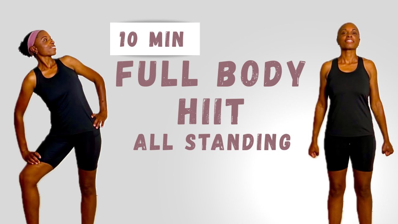 10 MIN FULL BODY HIIT ALL STANDING - YouTube