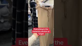 All the clothes in the pregnancy section at Target. Maternity clothes from Target. All the clothes in the pregnancy section at Target. Maternity clothes from Target.