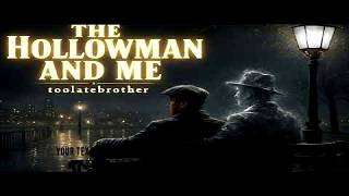 THE HOLLOWMAN AND ME-| An Honest Song About Addiction & Change | James Taylor vibes