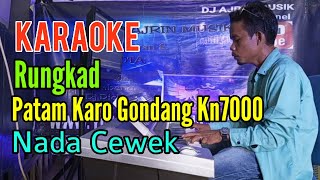 Rungkad - Patam Karo Gondang [Karaoke] Kn7000 - Happy Asmara | Nada Wanita