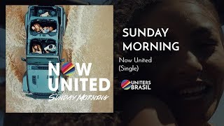 Now United - Sunday Morning (Official Audio)