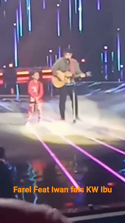 FAREL Feat IWAN FALS KW - IBU #lapaklaguenak #fansfarel
