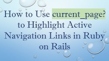 How to Use current_page? to Highlight Active Navigation Links in Ruby on Rails