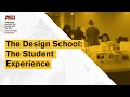 The Design School The Student Experience