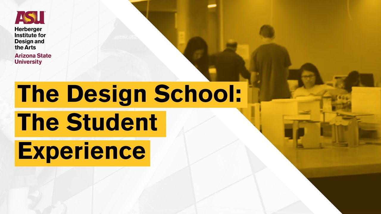 The Design School The Student Experience
