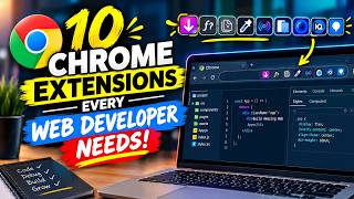 I Found The Best Chrome Extensions | Top Chrome Extensions Every Web Developer Needs.