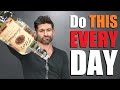 7 Things Men Should Do EVERYDAY to be BETTER!