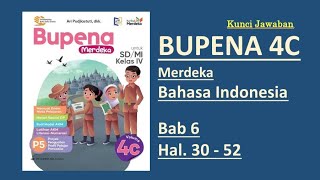 BUPENA Merdeka 4C - Hal 30 - 52 | Bab 6 - Bahasa Indonesia