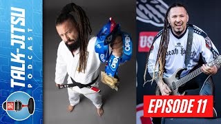 Talk-Jitsu Episode 11: Zoltan Bathory - BJJ Black Belt & Five Finger Death Punch Founder/Guitarist
