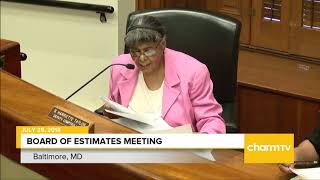 Board of Estimates Meeting; July 25, 2018