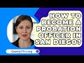 How to become a probation officer in san diego  countyofficeorg