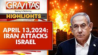 Gravitas Recall: Iran Attacks Israel With 300  Drones & Missiles | April 13 Explained